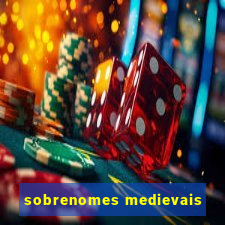 sobrenomes medievais